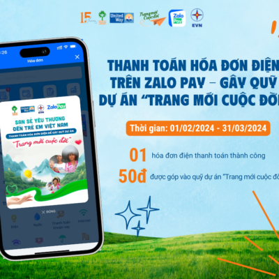 (TMCĐ) “San sẻ yêu thương đến trẻ em Việt Nam” - Cùng ZaloPay và ENV gây quỹ cho dự án Trang mới cuộc đời