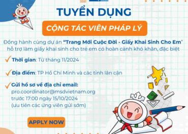 TUYỂN DỤNG CỘNG TÁC VIÊN PHÁP LÝ ĐỒNG HÀNH CÙNG DỰ ÁN “TRANG MỚI CUỘC ĐỜI - GIẤY KHAI SINH CHO EM” HỖ TRỢ LÀM GIẤY KHAI SINH CHO TRẺ EM CÓ HOÀN CẢNH KHÓ KHĂN