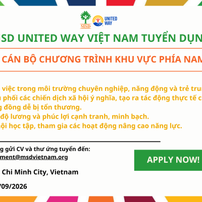 MSD UNITED WAY VIETNAM TUYỂN DỤNG CÁN BỘ CHƯƠNG TRÌNH VÀ SỰ KIỆN KHU VỰC PHÍA NAM